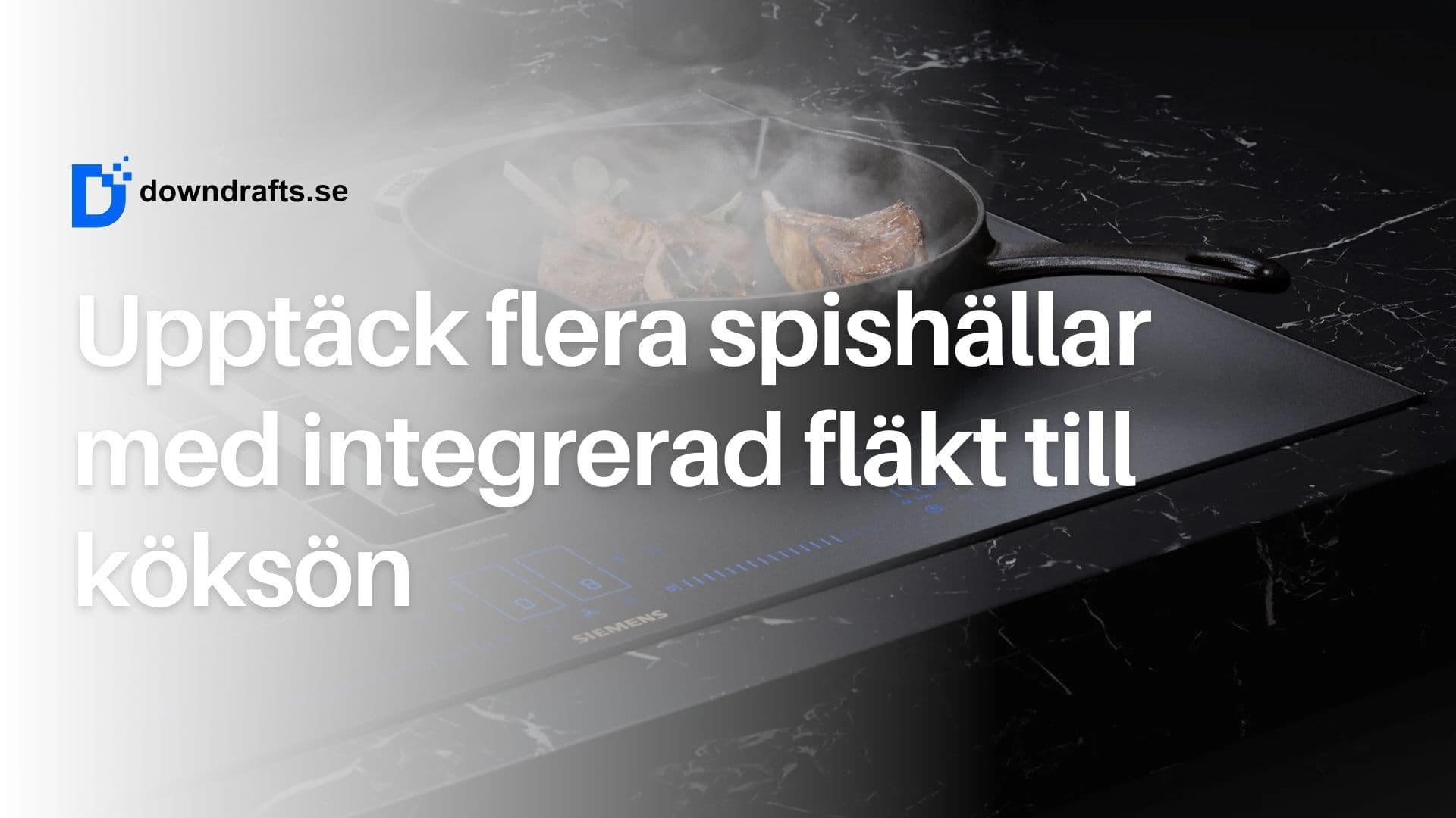 Guide: Vilken spishäll med fläkt passar bäst i en köksö?