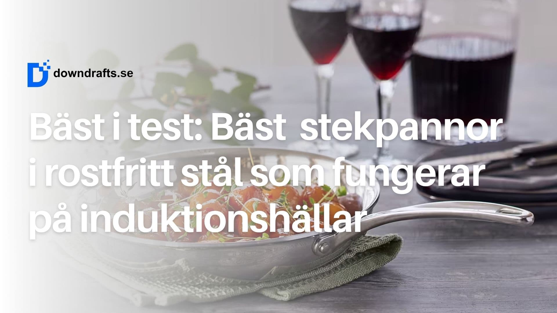 Bäst i test: Bäst stekpannor i rostfritt stål till induktionshällar (2026)