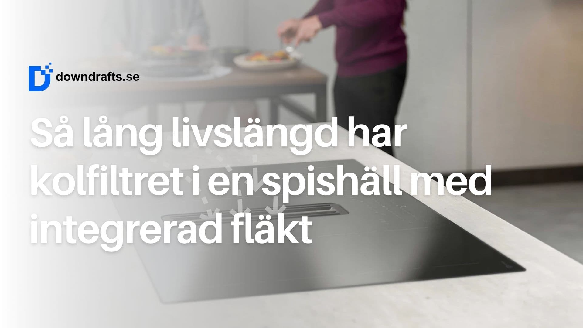 Hur länge håller kolfiltret i en spishäll med integrerad fläkt?