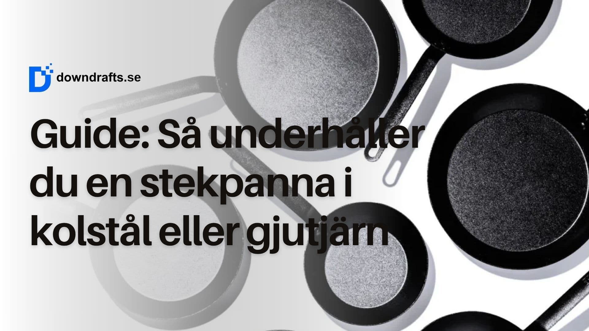 Skötselråd: Så enkelt rengör du en stekpanna kolstål eller gjutjärn (2026)