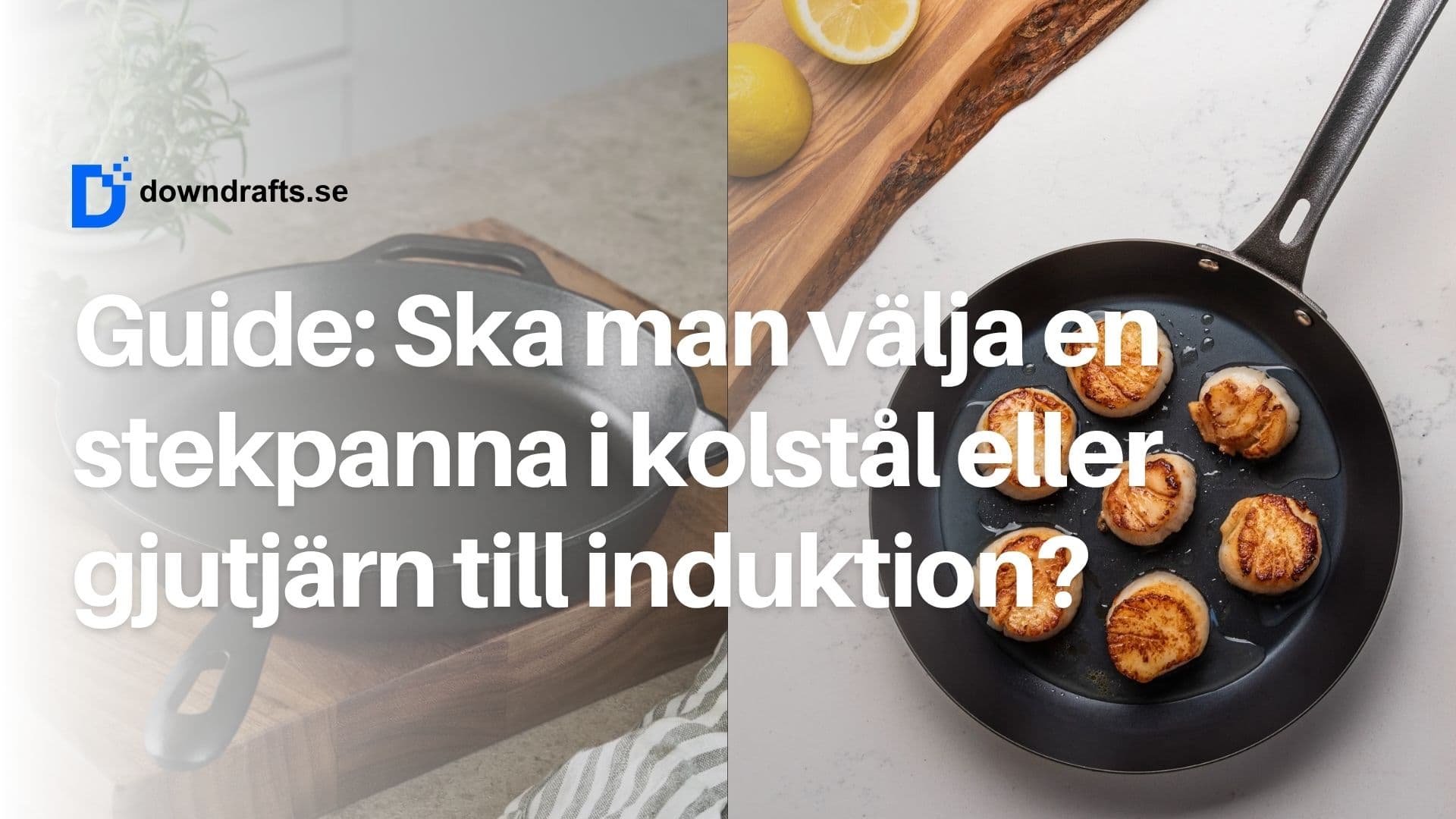 Ska man välja en stekpanna i kolstål eller gjutjärn till en induktionshäll?