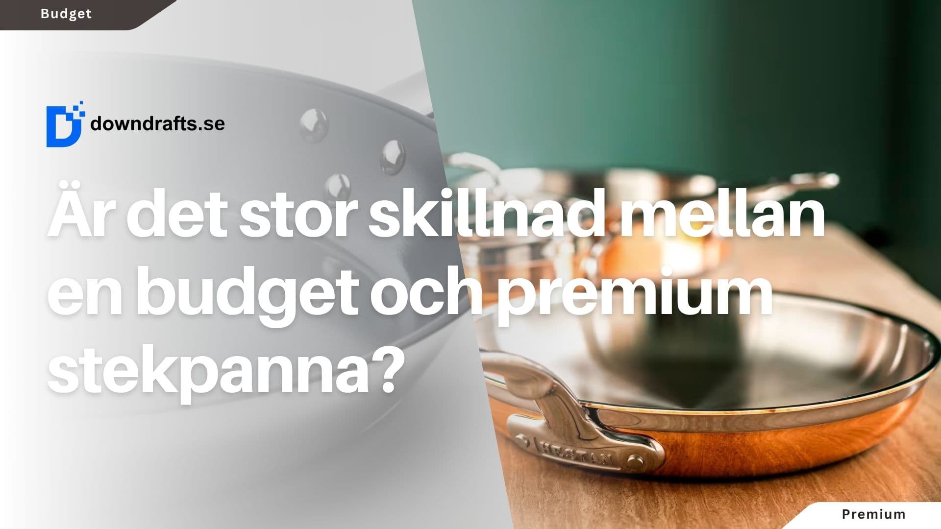 Är det stor skillnaden mellan billiga och dyra stekpannor?